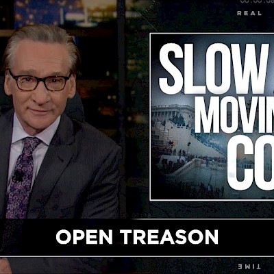 New Rule: The Slow-Moving Coup | Real Time with Bill Maher (HBO) Image